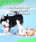 Image for The language of dogs and other canines