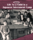 Image for Life as a Child in a Japanese Internment Camp
