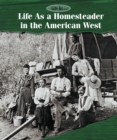 Image for Life as a homesteader in the American West