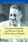 Image for Thurgood Marshall and Brown V. Board of Education