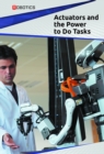 Image for Actuators and the Power to Do Tasks