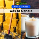 Image for Wax to candle