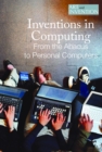 Image for Inventions in computing: from the abacus to Apple computers