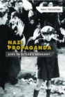 Image for Nazi propaganda: Jews in Hitler&#39;s Germany