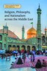 Image for Religion, Philosophy, and Nationalism Across the Middle East
