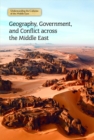 Image for Geography, Government, and Conflict Across the Middle East