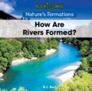 Image for How are rivers formed?