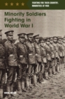 Image for Minority Soldiers Fighting in World War I