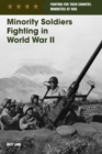Image for Minority Soldiers Fighting in World War II