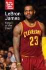 Image for LeBron James: king of the court