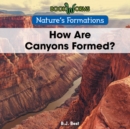 Image for How Are Canyons Formed?