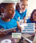 Image for Group planning, creating, and testing: programming together
