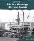 Image for Life as a Mississippi riverboat captain