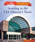 Image for Standing in the CIA director&#39;s shoes