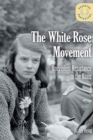Image for The White Rose movement: nonviolent resistance to the Nazis