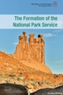 Image for The Formation of the National Park Service