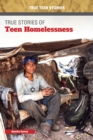 Image for True stories of teen homelessness