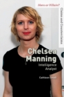 Image for Chelsea Manning: Intelligence Analyst