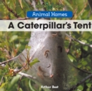 Image for A caterpillar&#39;s tent