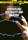 Image for The Science of Controlling Electricity and Weather