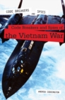 Image for Code Breakers and Spies of the Vietnam War