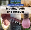 Image for Mouths, teeth, and tongues