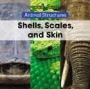 Image for Shells, scales, and skin