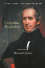 Image for Cornelius Vanderbilt: Railroad Tycoon