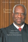 Image for Clarence Thomas: conservative Supreme Court justice