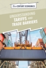 Image for Understanding tariffs and trade barriers