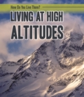 Image for Living at High Altitudes