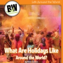 Image for What Are Holidays Like Around the World?