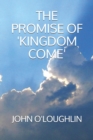 Image for The Promise of 'Kingdom Come'