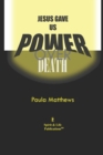 Image for Jesus Gave Us Power Over Death