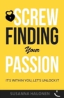 Image for Screw Finding Your Passion