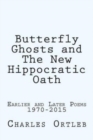 Image for Butterfly Ghosts and The New Hippocratic Oath