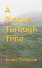 Image for A Plague Through Time