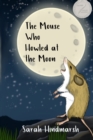 Image for The Mouse Who Howled At the Moon