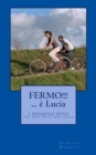 Image for Fermo! E&#39; Lucia...