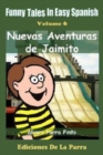 Image for Funny Tales in Easy Spanish Volume 6 : Nuevas aventuras de Jaimito