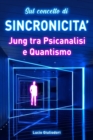 Image for Sul concetto di sincronicita : Jung tra psicanalisi e quantismo.