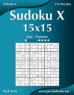 Image for Sudoku X 15x15 - Easy to Extreme - Volume 4 - 276 Puzzles