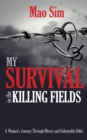 Image for My Survival in the Killing Fields