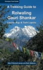 Image for A Trekking Guide to Rolwaling &amp; Gauri Shankar