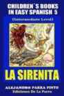 Image for Childrens Books In Easy Spanish 5 : La Sirenita (Intermediate Level): Spanish Readers For Kids Of All Ages!