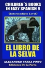 Image for Childrens Books In Easy Spanish 9 : El Libro de La Selva (Intermediate Level)