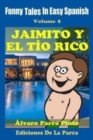 Image for Funny Tales In Easy Spanish 8 : Jaimito y el Tio Rico