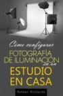 Image for Como configurar Fotografia de Iluminacion en un Estudio en Casa