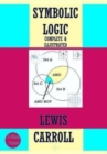 Image for Symbolic Logic : {Complete &amp; Illustrated}