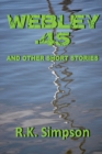 Image for Webley .45 And Other Short Stories